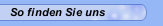 So finden Sie uns